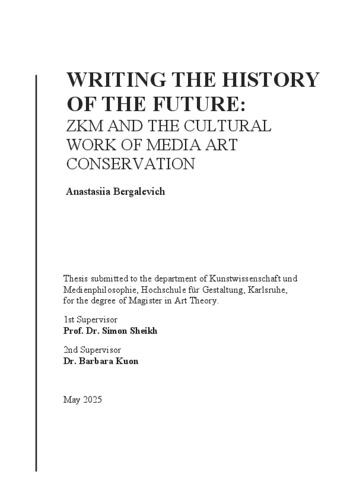 Bild:  Writing the History of the Future: Das ZKM und die kulturelle Arbeit der Medienkunstkonservierung