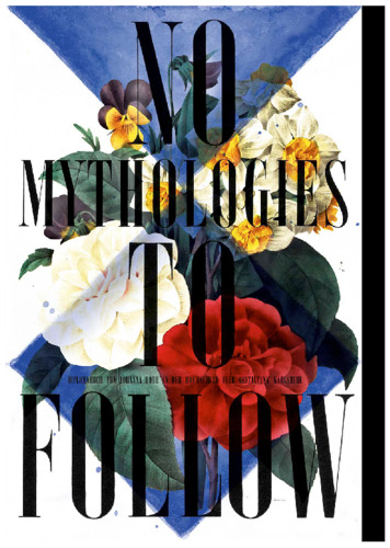 Bild:  No Mythologies to Follow