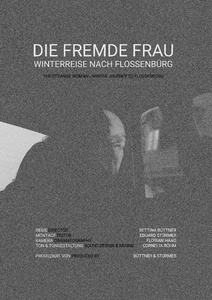 Bild:  (Poster) Die fremde Frau – Winterreise nach Flossenbürg 